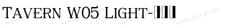 Tavern W05 Light字体转换